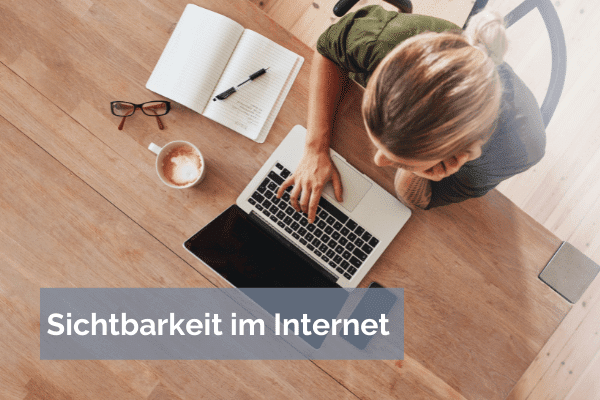 Sichtbarkeit im Internet Sichtbarkeit im Internet