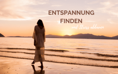 Entspannung finden und Stress abbauen